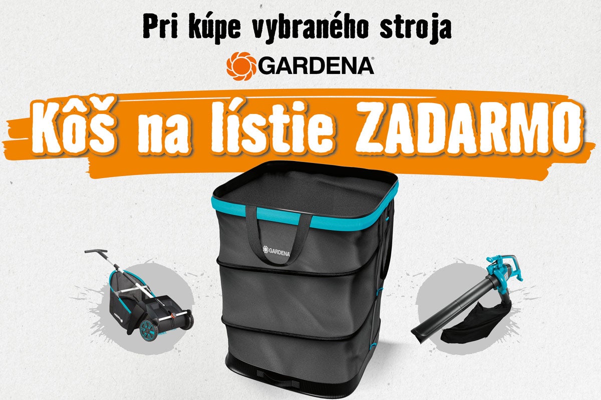 Akcia Gardena: Pri kúpe vybraných strojov získate kôš na lístie zadarmo.