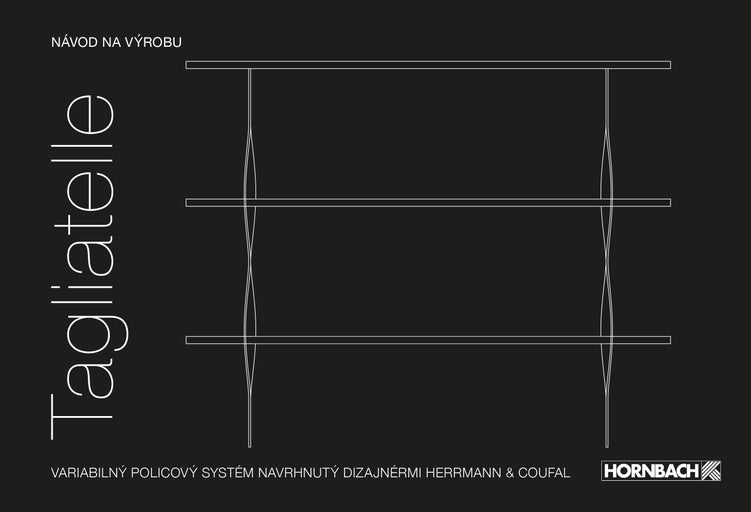 Návod na zostavenie policového systému Tagliatelle
