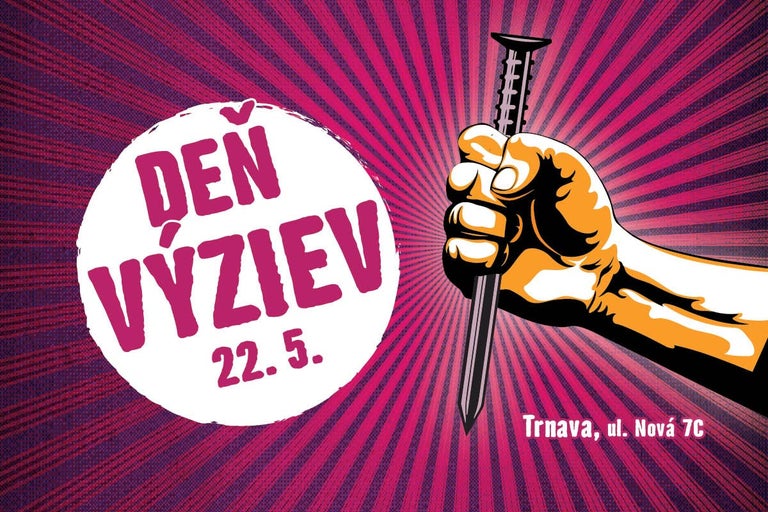 Grafika Deň výziev, 22. mája v Trnave, ulica Nová 7C, s vyobrazením zovretej päste držiacej veľký klinec.