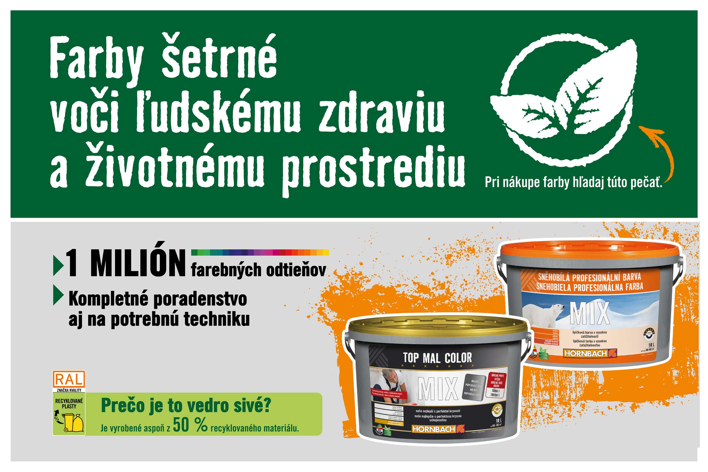 Vedro s farbou s upozornením, že farba je šetrná k životnému prostrediu a je k dispozícii v jednom milióne farebných odtieňov.