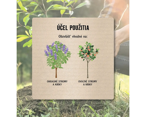 Účel použitia: Okrasné stromy a kríky a ovocné stromy a kríky.