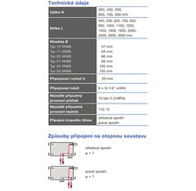 Technické údaje radiátora: výška, dĺžka, hĺbka, pripojovacia rozteč, závit, najvyšší prípustný prevádzkový pretlak a prevádzková teplota, pripojenie vykurovacieho telesa a spôsoby pripojenia na vykurovaciu sústavu.
