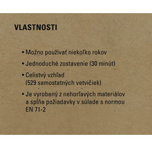 Vlastnosti: možno používať niekoľko rokov, jednoduché zostavenie (30 minút), celistvý vzhľad (529 samostatných vetvičiek), je vyrobený z nehorľavých materiálov a spĺňa požiadavky v súlade s normou EN 71-2