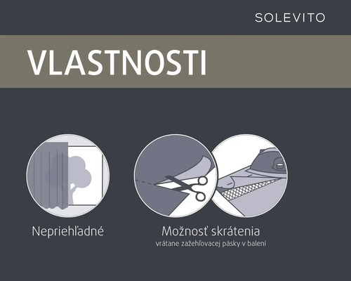 Vlastnosti produktu SoleVito: nepriehľadné, možno skrátiť