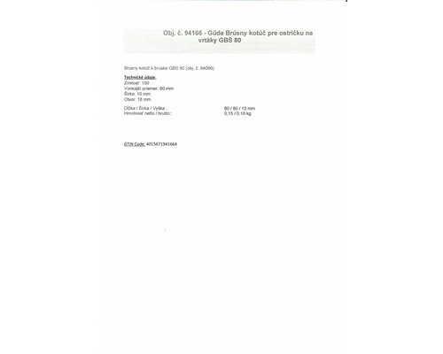 Brúsny kotúč Güde pre brúsku GBS 80, vonkajší priemer 80 milimetrov, šírka 10 milimetrov, otvor 18 milimetrov