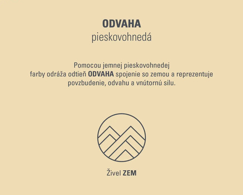 Odváha Vlastnosti farby: spojenie so zemou a sila.