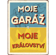 Kovová tabuľa s nápisom 'Moja garáž, moje kráľovstvo'