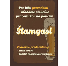 Plechová ceduľa s humorným inzerátom na pozíciu Štamgast a ilustráciou pohára piva.