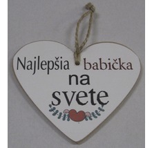 Drevená ceduľka v tvare srdca s nápisom ''Najlepšia babička na svete'' ako dekorácia