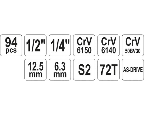 Vlastnosti súpravy náradia: 94 kusov, 1/2 palca, 1/4 palca, chróm-vanád 6150, chróm-vanád 6140, chróm-vanád 50BV30, 12,5 mm, 6,3 mm, S2, 72T, AS-Drive