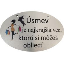 "Ozdobná tabuľka s nápisom ""Úsmev je najkrajšia vec, ktorú si môžeš obliecť"""