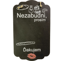 Ozdobná tabuľa s nápisom: Nezabudni, prosím. Ďakujem.