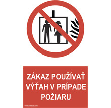 Výstražná tabuľka Zákaz používať výťah v prípade požiaru 150 x 80 mm