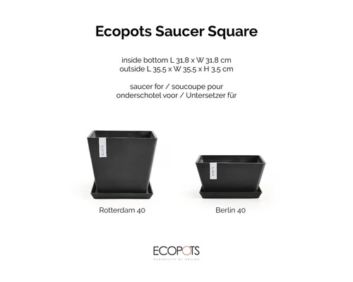 Čierna štvorcová podmiska Ecopots pre Rotterdam 40 a Berlin 40, vnútri 31,8 krát 31,8 centimetrov, vonku 35,5 krát 35,5 krát 3,5 centimetrov.